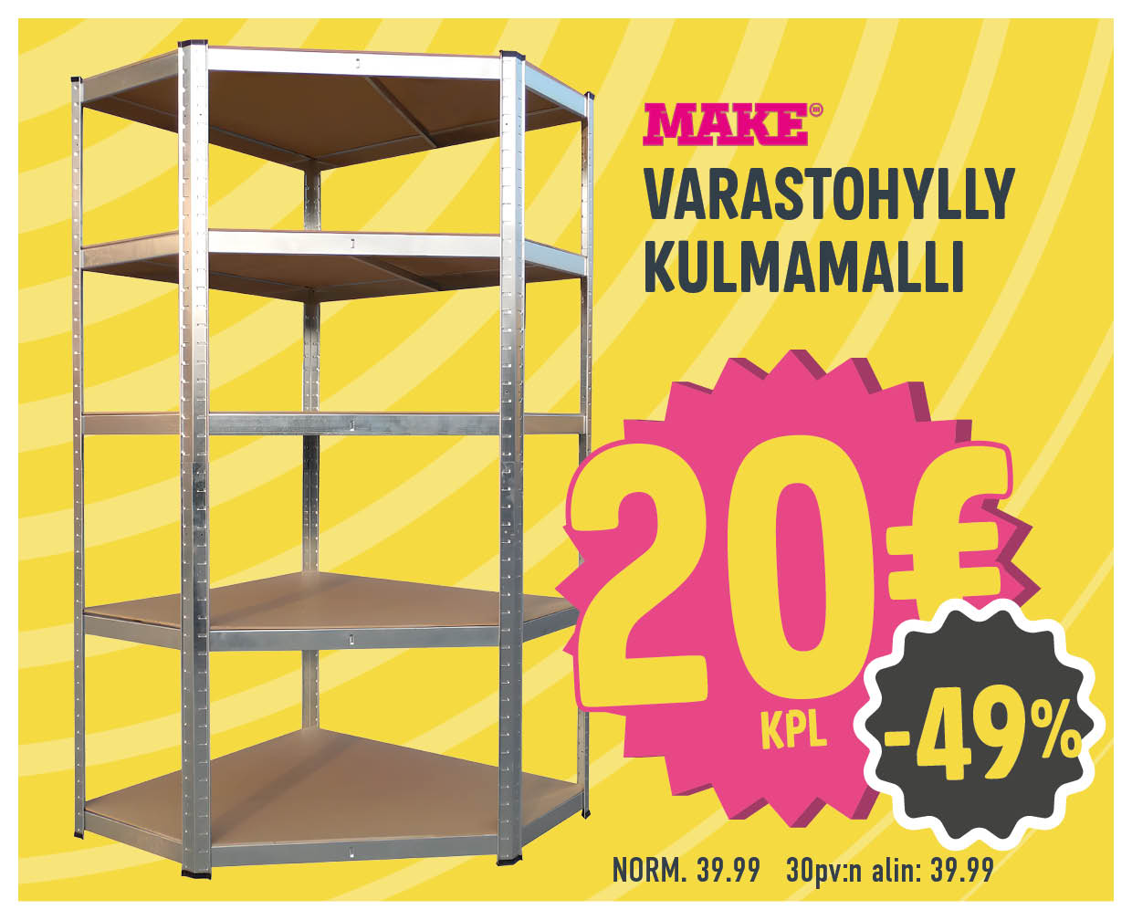 Make varastohylly